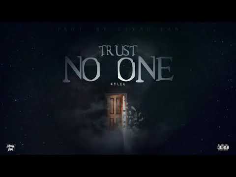 Kyler - Trust No One (official audio)