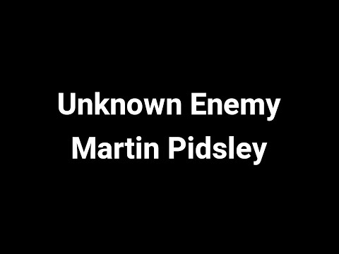 Unknown Enemy - Martin Pidsley (4 Hunters Music)