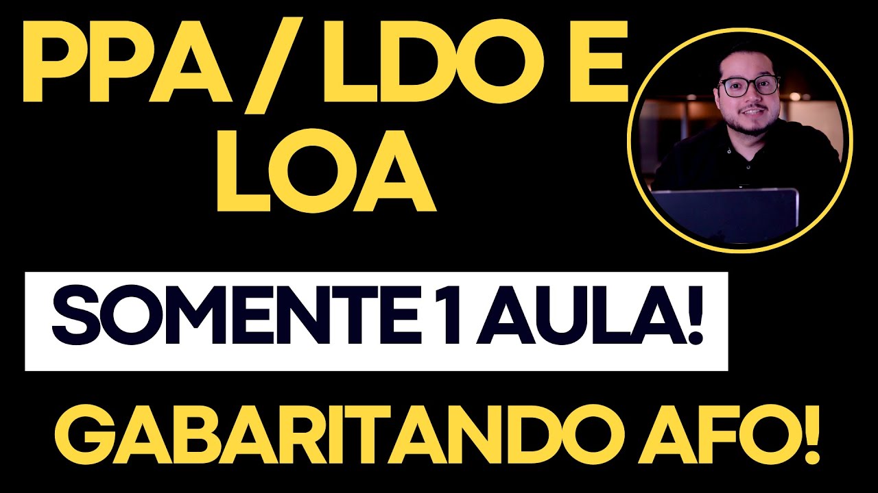 PPA, LDO e LOA em 1 aula!