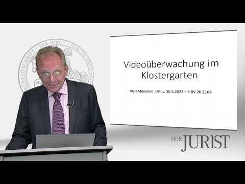 Rechtmäßigkeit der Videoüberwachung des Klostergartens  - VGH München, Urteil vom 30.05.2023