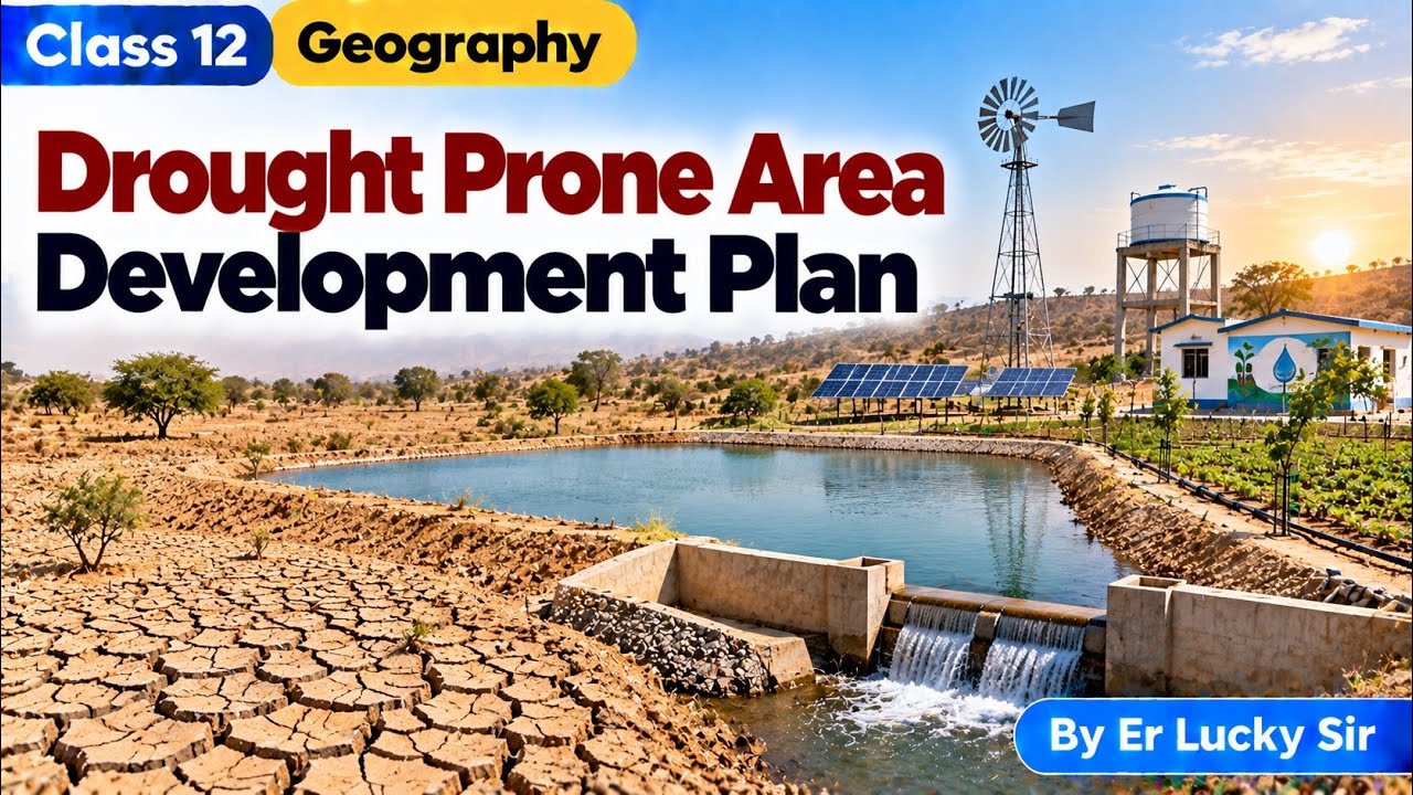 Drought Prone Area Programme   - Class 12 Geography