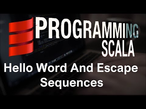 Scala Tutorial 2 Hello Word And Escape Sequences हिन्दी
