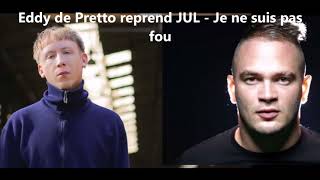 Eddy de Pretto reprend JUL - Je ne suis pas fou (Avec paroles)