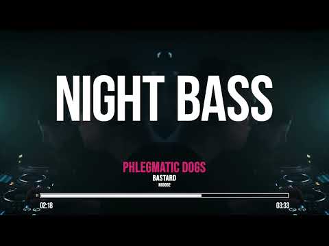 Phlegmatic Dogs - Bastard