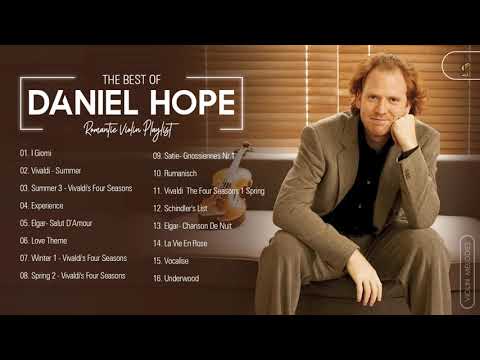 Daniel Hope Greatest Hits Playlist 2021 - Daniel Hope Best Violin Songs Collection Of All Time