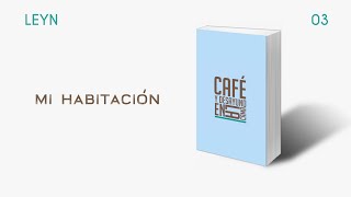 Video Mi Habitación de Leyn