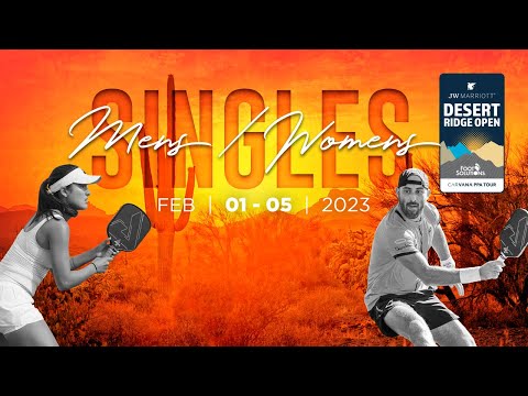 JW Marriott Desert Ridge Open Powered by Foot Solutions (2nd Stream) - Men’s and Women’s Singles