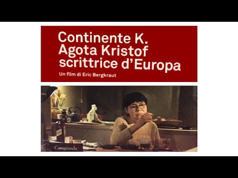 Ágota Kristóf - Continente K. (estratto video)