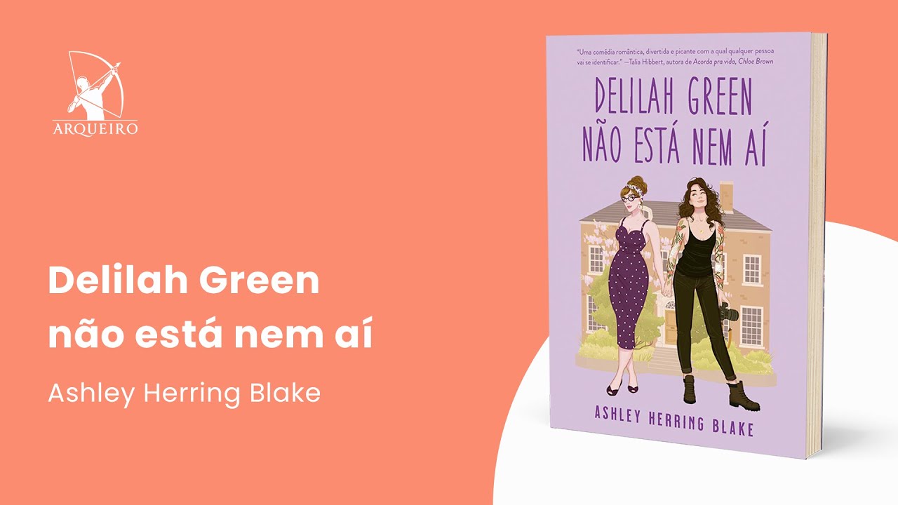 Delilah Green não está nem aí | Ashley Herring Blake