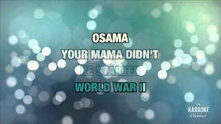 Osama-Yo&#39; Mama : Ray Stevens | Karaoke with Lyrics