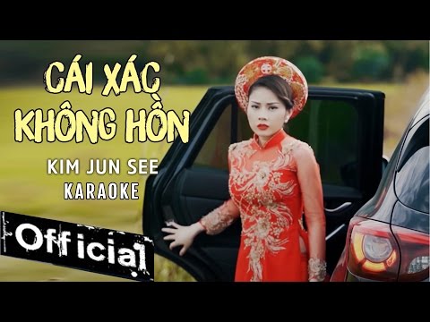 [ Karaoke ] Cái Xác Không Hồn - Kim Jun See