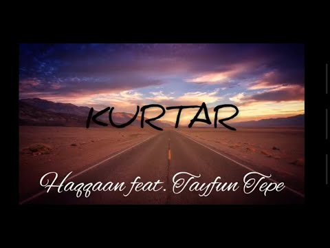 Haqqaan x Tayfun Tepe - KURTAR