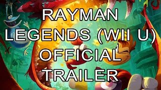 Rayman Legends (Wii U) Trailer