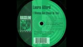 Laura Alford - I Wanna Get Close To You - Byron Burke Club Mix