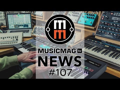 MUSICMAG TV NEWS #107: Железячный сэмплер Pipes, чудо-балайка от AKAI, SL MkIII от Novation и др.