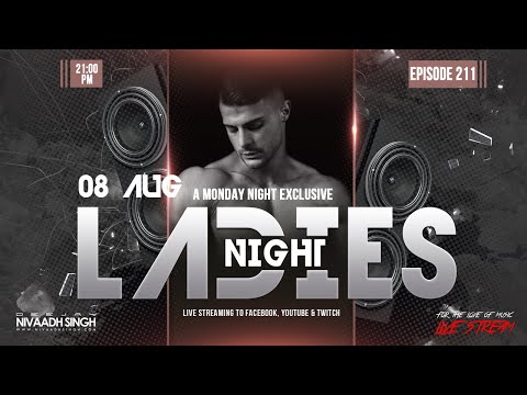 Deejay Nivaadh Singh - For The Love Of Music (Ladies Night Ep. 211)