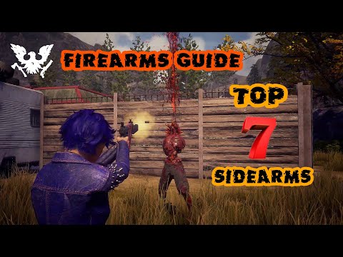 Top 7 SIDEARMS in State of Decay 2 | Best Handguns in Update 25