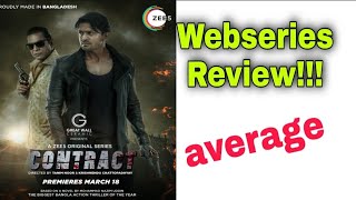 Contract Webseries Review|Zee5|Chanchal Chowdhury |Arifin Shuvo
