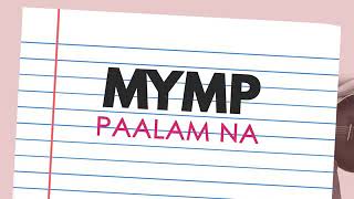 MYMP - paalam na ( official lyric video)