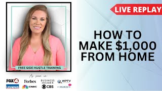 🔴LIVE REPLAY: How To Make $1,000 From Home | FREE SIDE HUSTLE CLASS with Merilee & Kelly