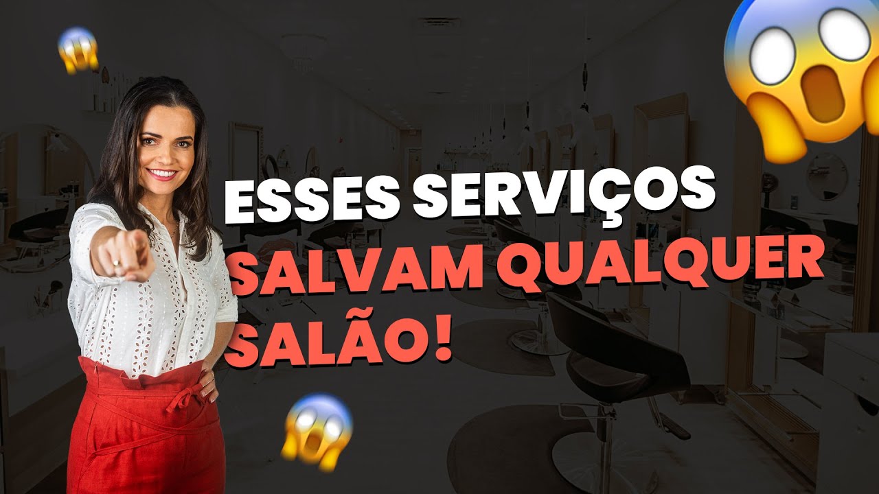 #65 ESSES SERVIÇOS VÃO SALVAR O SEU SALÃO! 😱