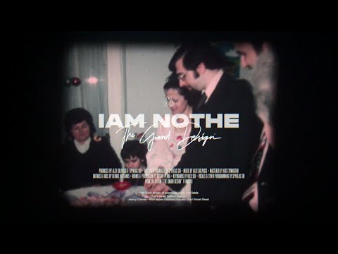 Iam Nothe  - The Grand Design [official video]