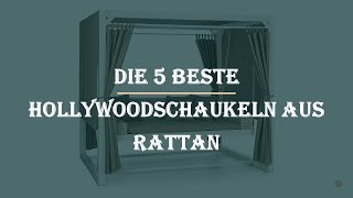 Die 5 Beste Hollywoodschaukeln aus Rattan im Test