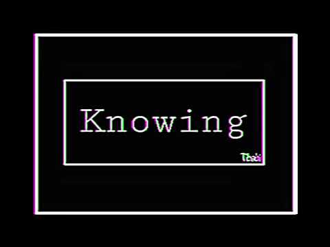 Tbabi - Knowing (Official Audio)