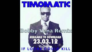 Timomatic - If Looks Could Kill (Bobby Vena Remix) Sony Australia