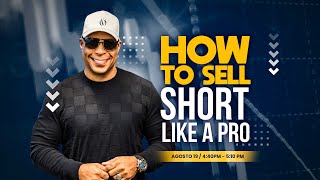 How To Sell Short Like A Pro - Live From The Money Show