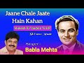 Jaane Chale Jaate Hain Kahan Babla Mehta Laxmikant Pyarelal Anand Bakshi Pushpanjali 1970