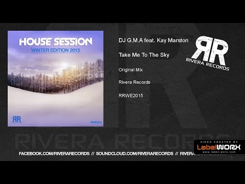 DJ G.M.A feat. Kay Marston - Take Me To The Sky (Original Mix)