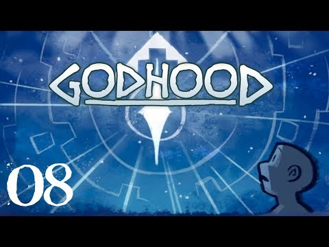 SB Plays Godhood 08 - To The Top