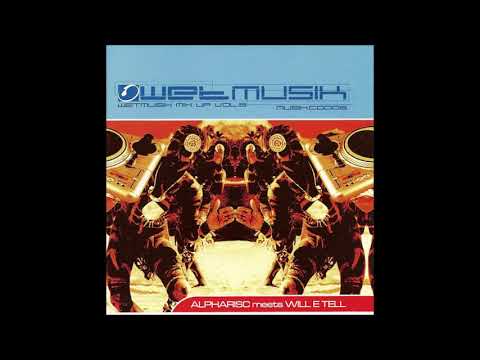Alpharisc & Will E Tell - Wetmusik Mix-Up Volume 3 - Live @ The Forum 2001 [MUSIKCD 003]