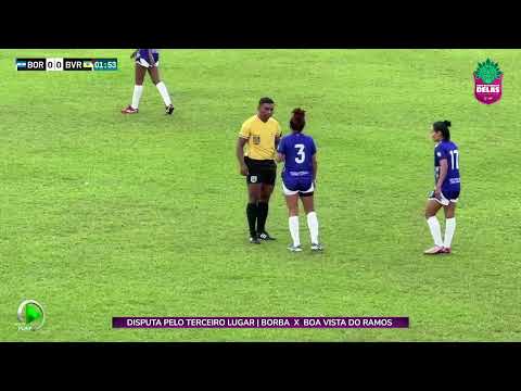 AO VIVO: BORBA X BOA VISTA DO RAMOS | COPA DA FLORESTA DELAS 2025