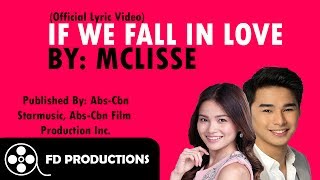 (Lyrics) McLisse - If We Fall In Love