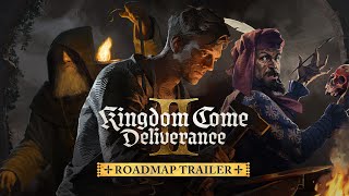 Kingdom Come: Deliverance II Roadmap Trailer