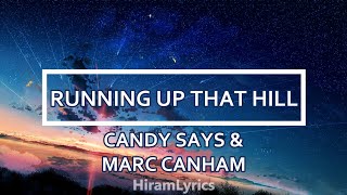 Candy Says &amp; Marc Canham - Running Up That Hill (Sub español)