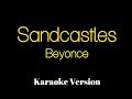 Beyonce - Sandcastles Karaoke
