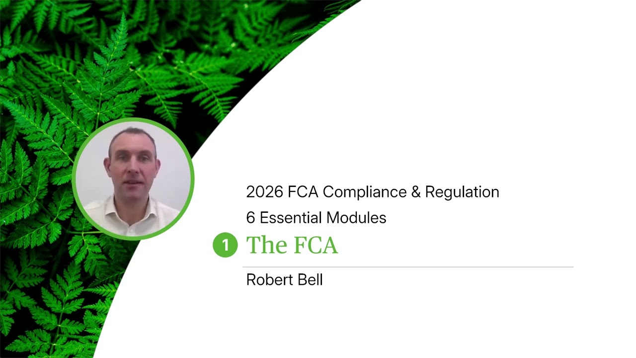 2026 FCA Compliance & Regulation - 6 Essential Modules - Modular Webinar