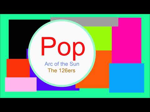 ♫ Pop Müzik, Arc of the Sun, The 126ers, Pop music, Musique pop, Pop Songs, Pop Şarkılar Video