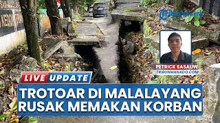 Trotoar di Malalayang Rusak & Tanpa Penutup, Pejalan kaki terperosok ke lubang drainase