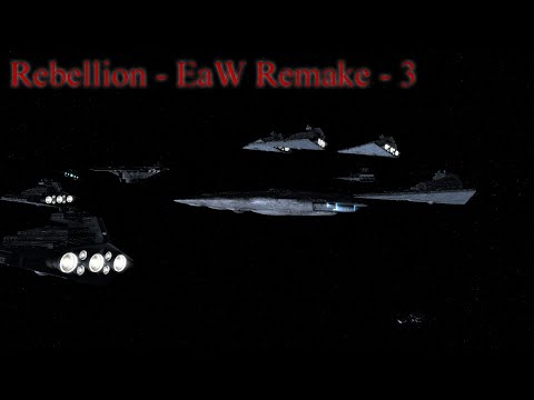 Rebel Star Destroyers - Empire at War Remake 3.0 - Part 3
