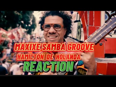 MAXIXE SAMBA GROOVE - HAMILTON DE HOLANDA - LATIN GRAMMY 2022 REACTION #maxixe #hamiltondeholanda