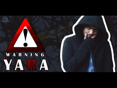 Ajaye Yara Warning ft. Yara