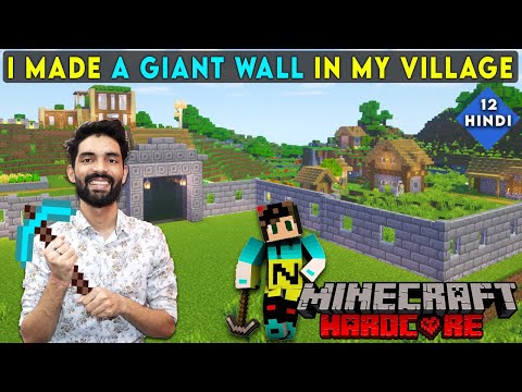 I MADE A GIANT WALL IN MY VILLAGE - MINECRAFT HARDCORE SURVIVAL GAMEPLAY IN HINDI #12