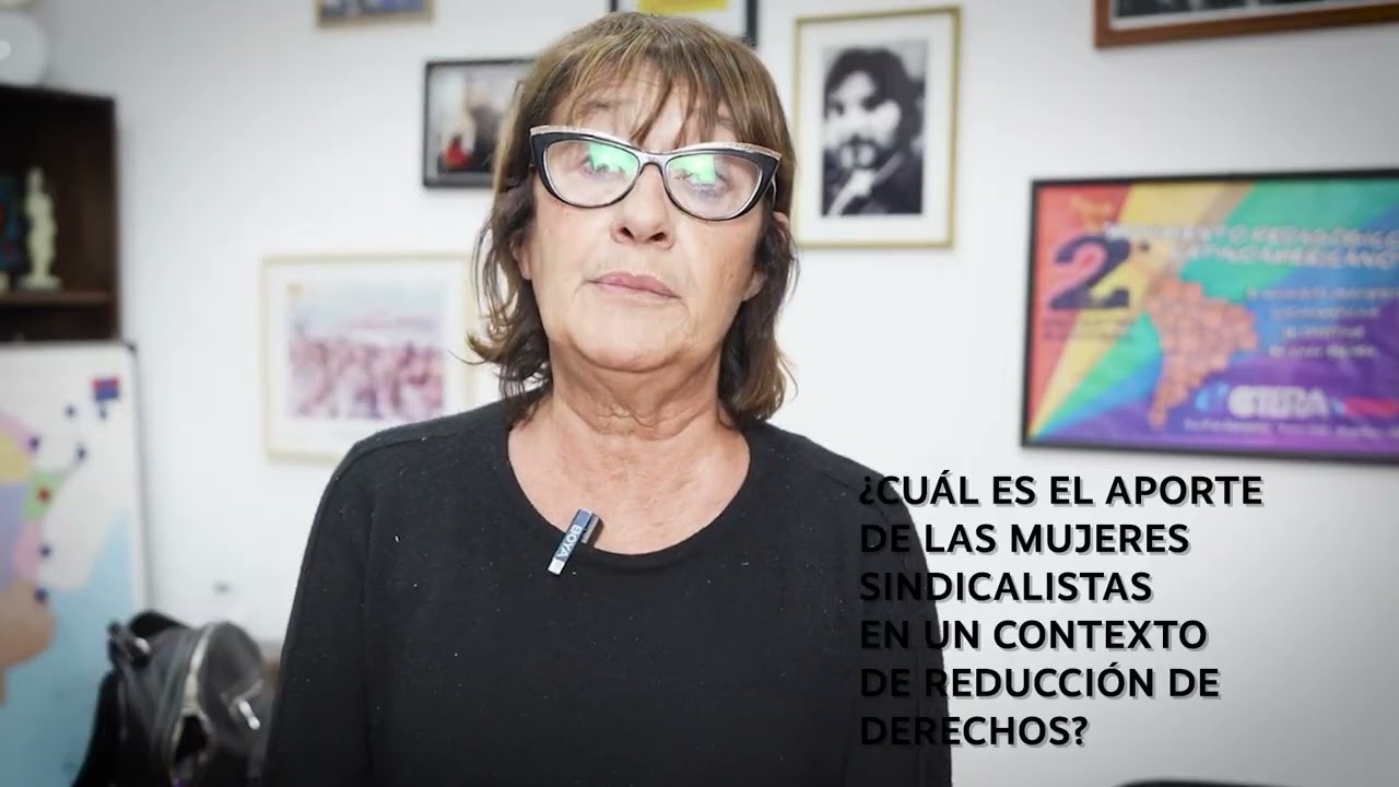 #YaEsTiempo | Sonia Alesso - Secretaria General de CTERA