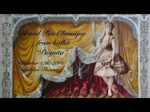 Grand Pas Classique from the ballet "Paquita" November 17th 2008 Bolshoi Theater Burlaka aft. Petipa