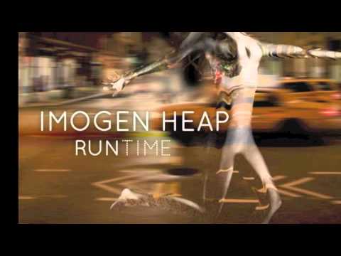 Run-Time - Imogen Heap