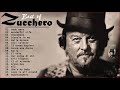 The Best of Zucchero - Zucchero Canzoni 2021 - Zucchero Greatest Hits Full Album